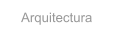 Arquitectura